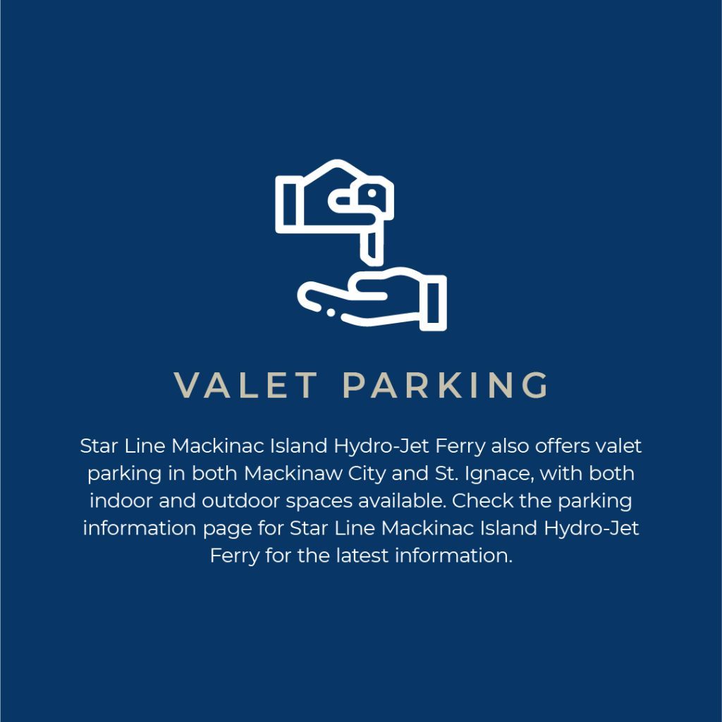 Graphic with details on valet parking at Mackinac Island ferry docks in Mackinaw City and St. Ignace